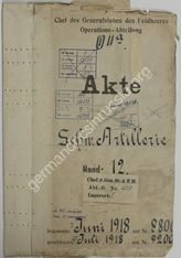 Akte 7. Chef des Generalstabes des Feldheeres (OHL); Operationsabteilung: Akte Schwere Artillerie, Bd. 12